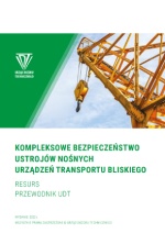 KOMPLEKSOWE BEZPIECZEŃSTWO USTROJÓW NOŚNYCH URZĄDZEŃ TRANSPORTU BLISKIEGO